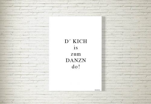 Poster/Bild Kich is zum Danz do