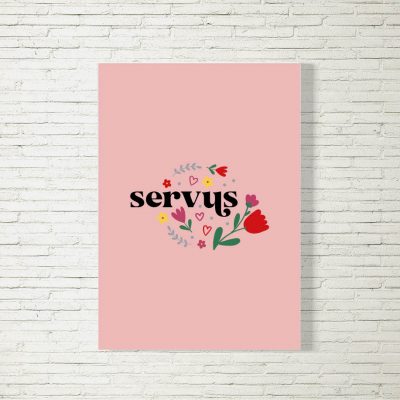 Poster/Bild Flower Servus