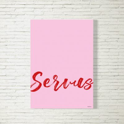 Poster/Bild Servus Brush pink/rot