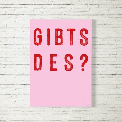 Poster/Bild GIBTS DES brush pink/rot