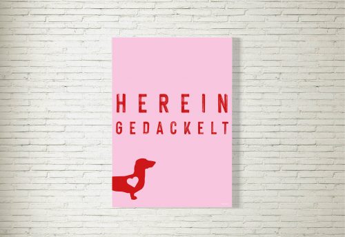 Poster/Bild Hereingedackelt Dackelliebe pink/rot