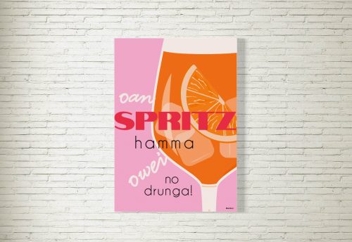 Poster/Bild Oa Spritz geht oiwei